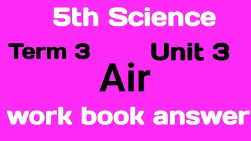 5th std science term 3 unit 3/Air work book answer ennum ezhuthum English Medium