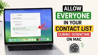 How to Allow Everyone in Your Contact List During Downtime on Mac