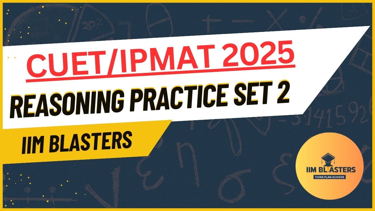 TARGET IPMAT | CUET | 2025 | LOGICAL REASONING SET 2 | MANAS SIR | UG ...