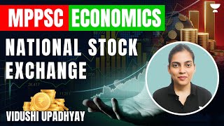 National Stock Exchange | Economics | MPPSC | Vidushi