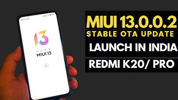 Redmi K20 & K20 Pro MIUI 13.0.2.0 India Stable Update Soon,Full Details| Miui 13 Launch In india