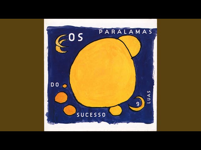 Paralamas Do Sucesso - Sempre Te Quis