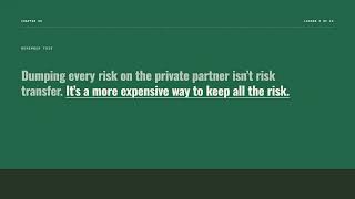 Risk Allocation and Contract Structuring | PPP for Beginners, Chapter 5 Lesson 1