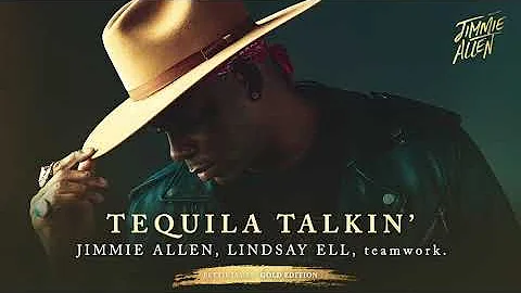 Jimmie Allen, Lindsay Ell, teamwork. - Tequila Tal...