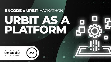 Encode x Urbit Hackathon: Urbit as a Platform