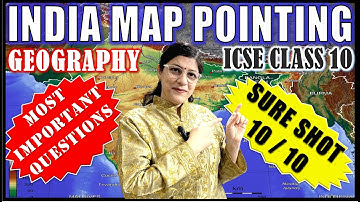 INDIA MAP POINTING - MUST WATCH | GEOGRAPHY | SURE SHOT 10/10 | ICSE CLASS 10 2025