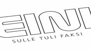 Vignette de la vidéo "Eini - Sulle tuli faksi"