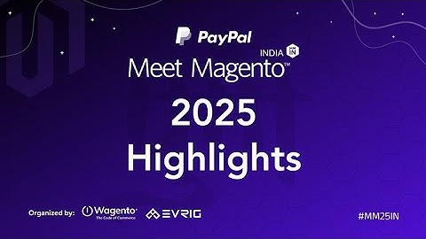 Meet Magento India 2025 – Official Highlights Reel 🚀