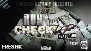 The Real Stackboiz - Run That Check Up (Ft. Icewear Vezzo)
