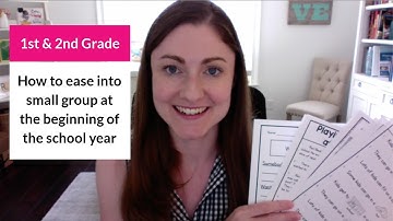 How to ease into small group at the beginning of 1st or 2nd grade