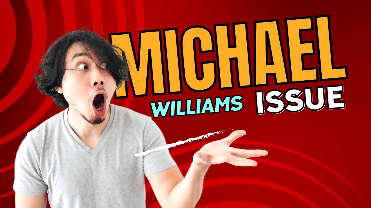 Michael Williams ISSUE