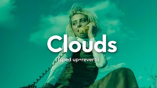 BUNT. - Clouds (sped up+reverb) Take it easy