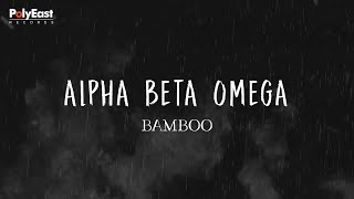 Bamboo - Alpha Beta Omega -