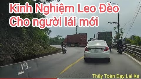 Hướng dẫn kinh nghiệm leo đèo dốc xe số tự động an toàn cho người mới lái đèo mới lấy bằng GPLX