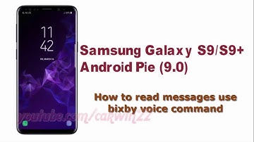 Samsung Galaxy S9 : How to read messages use bixby voice command