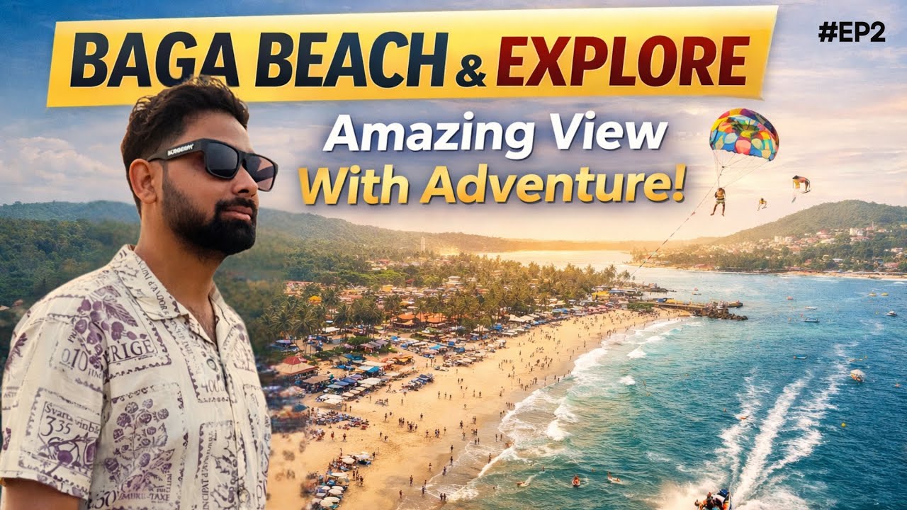 Baga Beach Ka Asli Maza 😍🌊 | Goa Trip EP 2 | Full Beach Vlog 2026