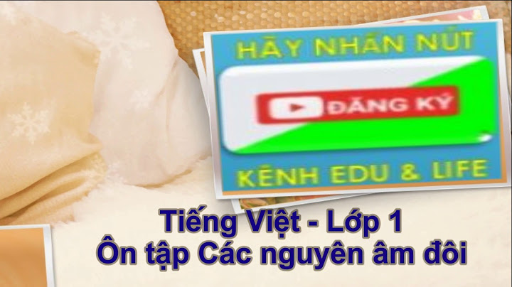 Nguyên âm đơn là gì tiếng việt lớp 1