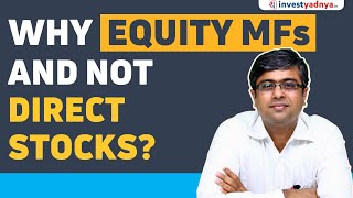 Mutual Funds vs Direct stock investments, which is better? | Parimal Ade