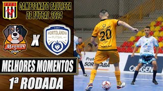 Magnus X Hortolândia | 1ª Rodada | Campeonato Paulista de Futsal 2024 (16/04/2023)