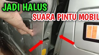 Membuat Suara Pintu mobil empuk saat ditutup | DIY Car