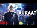 Aukaat  full  badla  amitabh bachchan  taapsee pannu  clinton cerejo