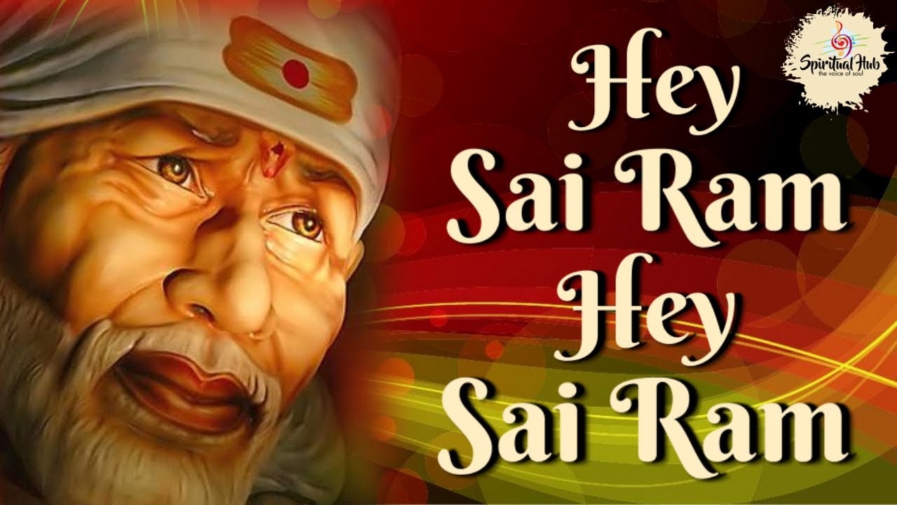 Hey Sai Ram Hey Sai Ram Hare Hare Krishna || Suresh Wadkar ...