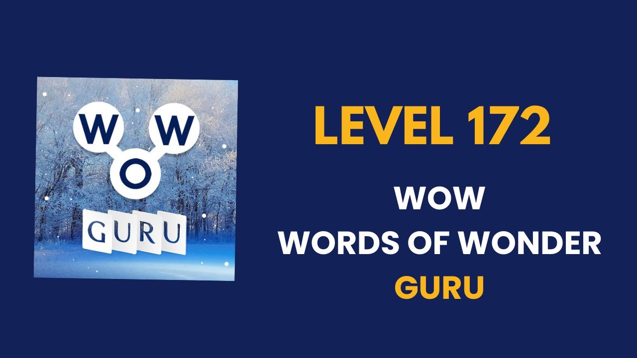 Wow Guru ( words of wonders guru ) level   172    : solution, answer and solved