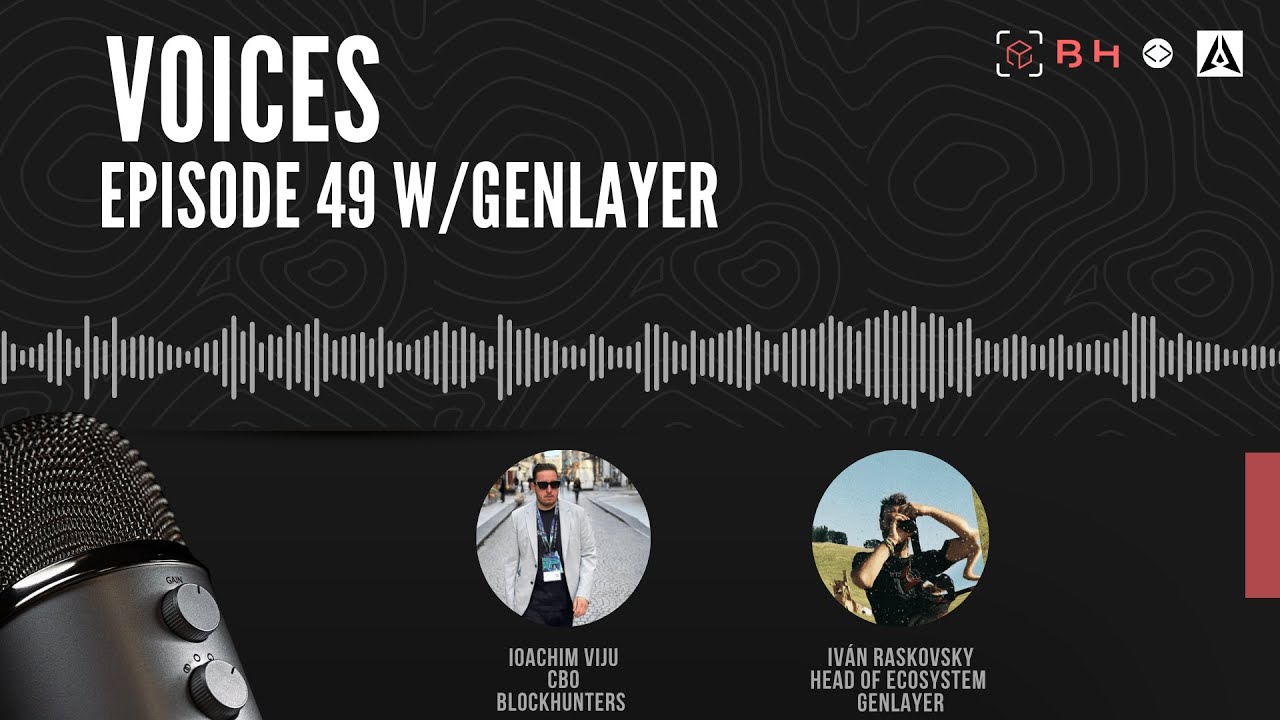 BlockHunters Voices Episode 49: Iván Raskovsky - Head of Ecosystem at GenLayer