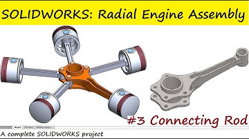 Solidworks Radial Engine Assembly  | Part 3  | Connecting Rod