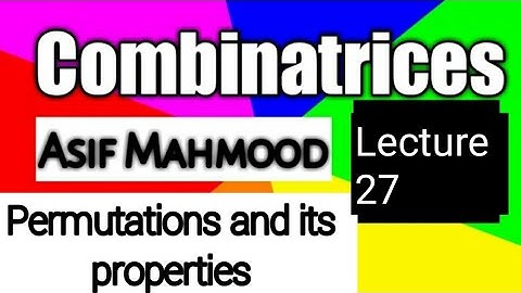 Permutations and its properties | Lecture 27 | Combinatorics | in urdu | in hindi