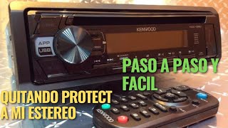 cómo quitar protect a estereo Kenwood 115U