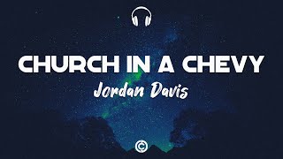 [ Lyrics 🎧 ] Jordan Davis - Church in a Chevy