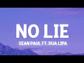 Sean Paul - No Lie ft. Dua Lipa (Slowed TikTok)(Lyrics) feel your eyes they're all over me