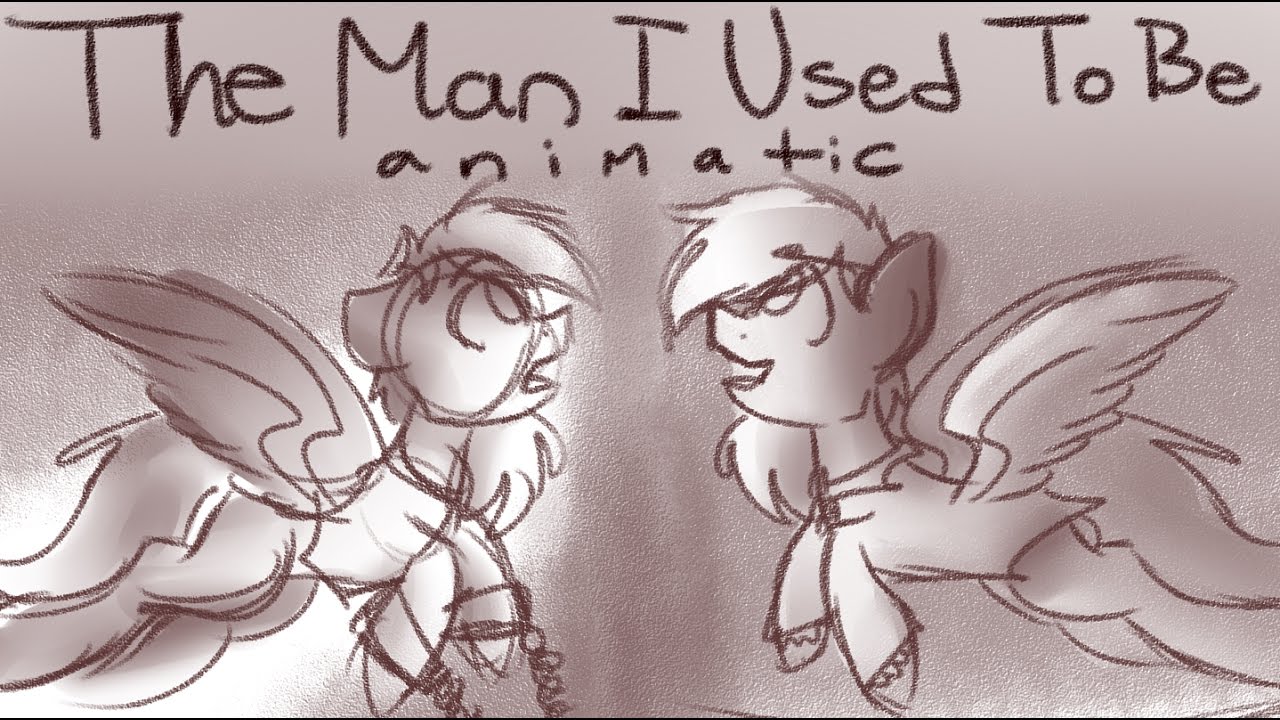 Mlp Ink Pot The Man I Used To Be - MLP Animatic (Inspired by Ink Potts) - YouTube