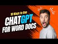 10 Ways To Use ChatGPT to Slash Your Prep Time on Word Docs