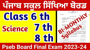 Pseb BI-Monthly Syllabus 2023-24 Science Class 6 th 7 th 8 th ll Pseb board ll