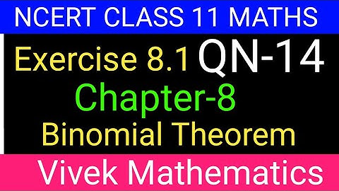 Class11Maths Chapter-8 Binomial Theorem/Ex-8.1 Solution Of Question Number 14 (@vivekmathematics122)
