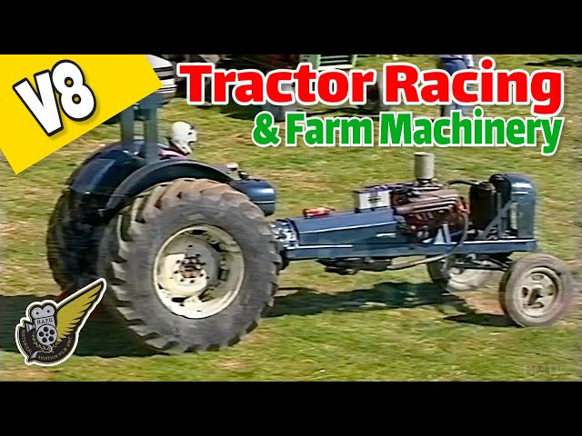 Tractor Racing & Agricultural Vehicles Galore!