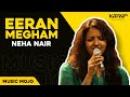 Eeran megham  neha nair  music mojo  kappatv