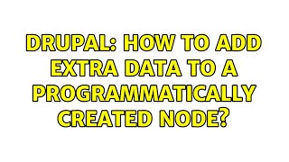 Celebrity Drupal: How to add extra data to a programmatically created node? (2 Solutions!!) Net Worth