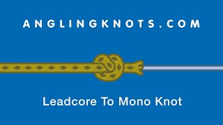 How to Tie The Leadcore To Mono Knot Resimi