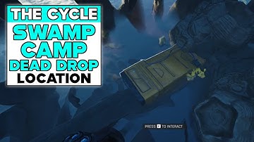 THE CYCLE FRONTIER SWAMP CAMP DEAD DROP LOCATION