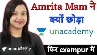 Why Amrita Mam Left Unacademy | Amrita Mam Ne unacademy wifi Kyo chhoda | Amrita Mam back Exampur