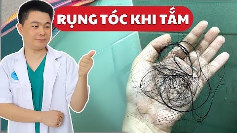 Rụng Tóc Khi Gội Đầu Có Sao Không ? Nguyên Nhân Và Cách Khắc Phục | Bác Sĩ Chiều