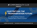 Electrifying The Transportation Future: 12th Annual Mineta National Transportation Finance Summit