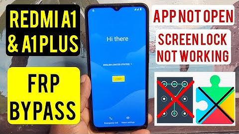 Redmi A1, A1+ (220733SG) Frp Bypass/Google Account Remove | App Not Open, Set Screen Lock Not work