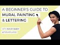 A Beginner's Guide To Painting & Lettering Murals