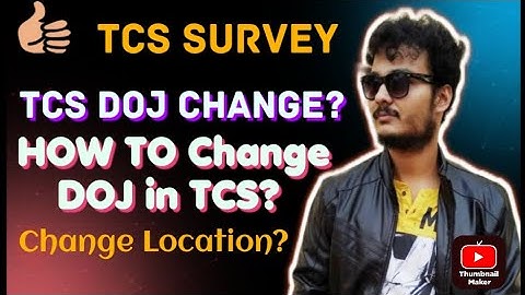 TCS JOINING DATE Change? || How to Reschedule Date of joining in TCS? || Location change? New survey
