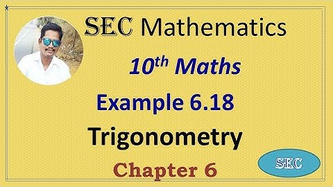 10th Std Maths Chapter 6 Trigonometry Example 6.18 | Tamil |  English