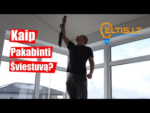 Video: Kaip pakabinti šviestuvus ant tvoros?